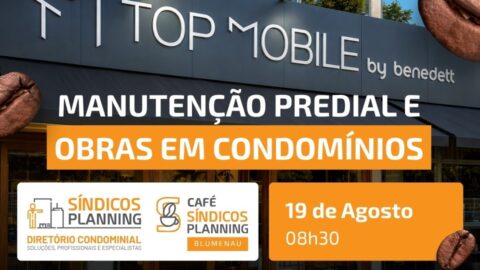 Café Síndicos Planning Blumenau promove encontro sobre obras, patologias e gestão de intervenções em condomínios