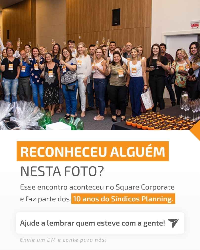 Reconheceu alguém nesta foto? 13º Workshop Síndicos Planning realizado no Square Corporate, em Florianópolis, em 2019.