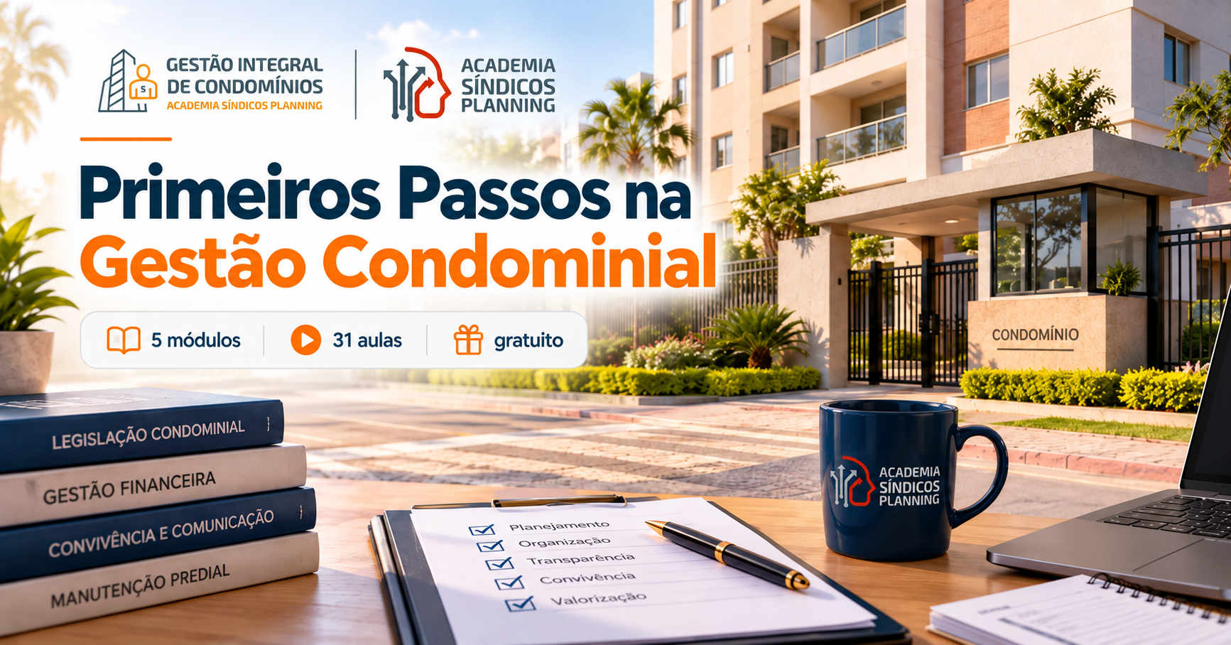 Primeiros Passos na Gestão Condominial — formação on-line gratuita da Academia Síndicos Planning e Gestão Integral de Condomínios